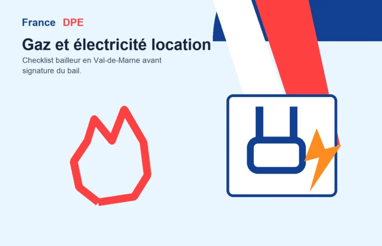Diagnostic gaz électricité location Val-de-Marne FranceDPE checklist bailleur