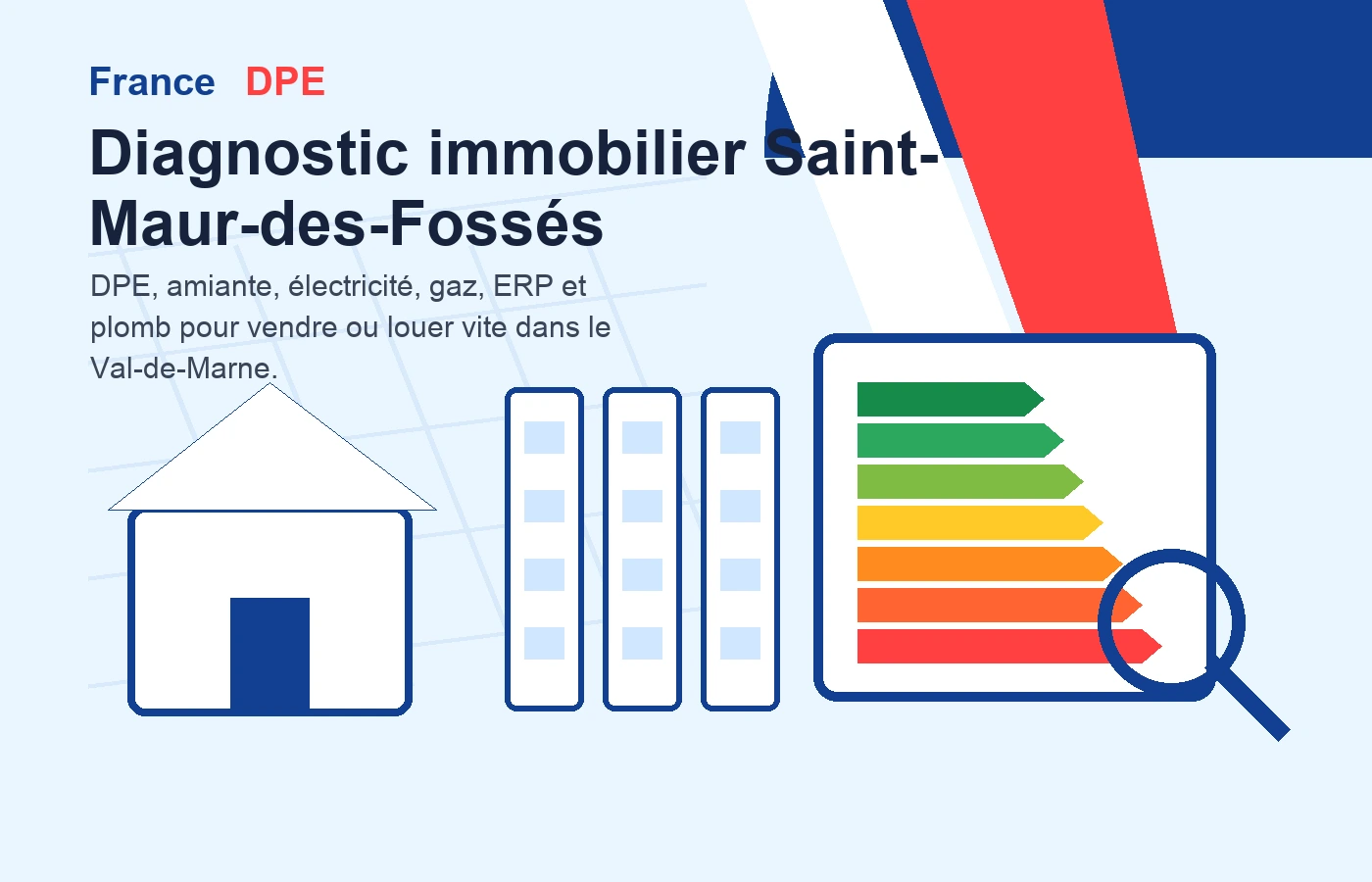 Diagnostic immobilier Saint-Maur-des-Fossés DPE FranceDPE illustration diagnostiqueur certifié Val-de-Marne