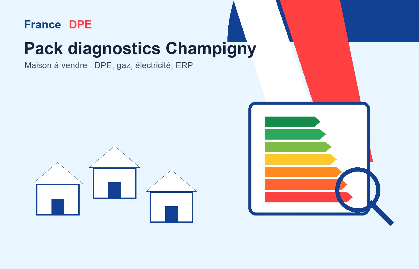 Pack diagnostics Champigny-sur-Marne FranceDPE vente maison Val-de-Marne